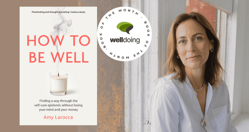 Book of the Month: How To Be Well by Amy Larocca