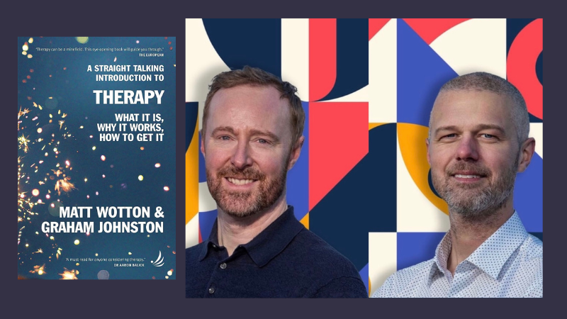 Book of the Month: A Straight Talking Introduction to Therapy by Matt Wotton and Graham Johnston