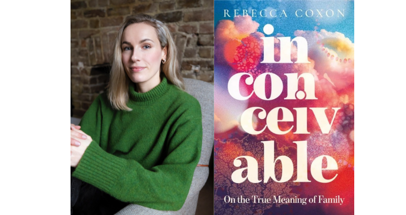 Inconceivable by Rebecca Coxon is a Story About the True Meaning of Family